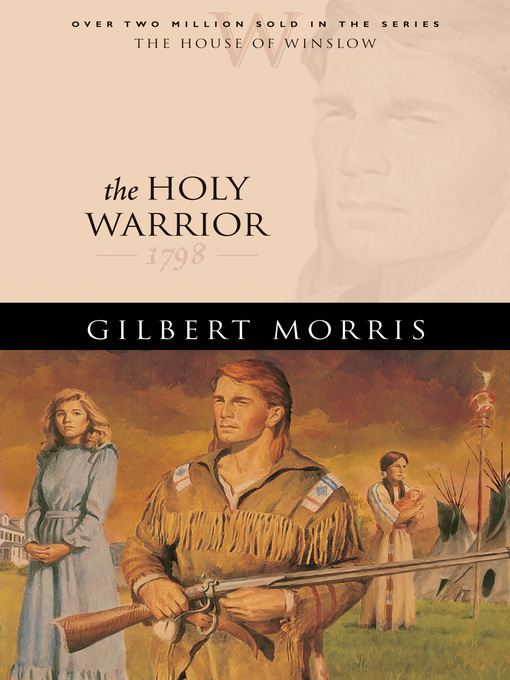 Title details for The Holy Warrior by Gilbert Morris - Available
